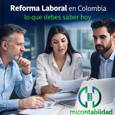 Lee más sobre el artículo Reforma Laboral en Colombia: lo que debes saber hoy